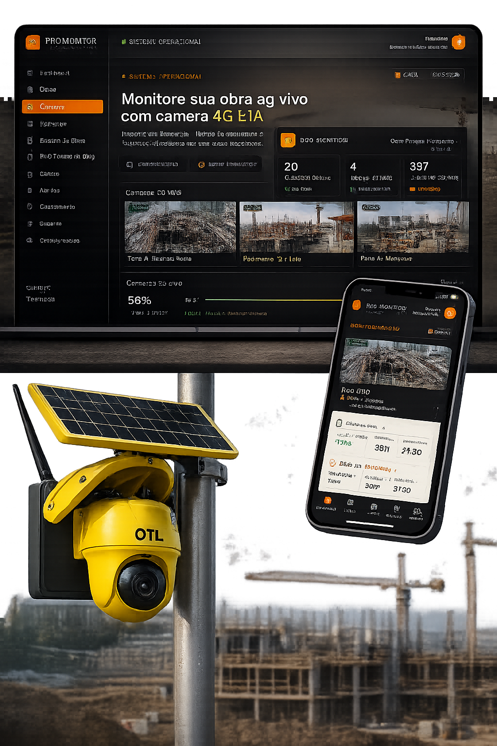 Câmera 4G solar OTL com painel ProMonitor e app mobile para acompanhamento de obra